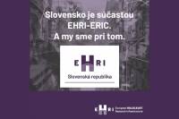 Slovensko je súčasťou EHRI-ERIC. SAV je pri tom