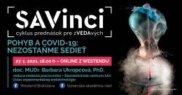 V SAVinci s doc. MUDr. Barbarou Ukropcovou, PhD., o pohybe a COVID-19: Nezostaňme sedieť