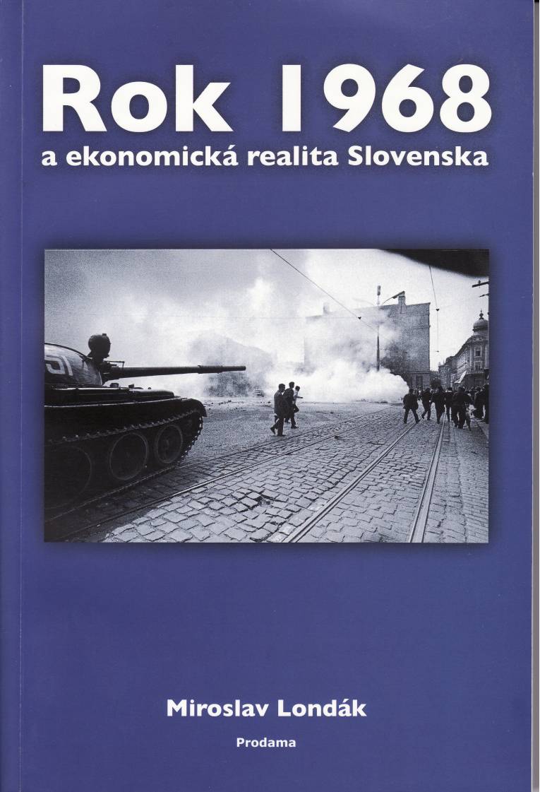 Rok 1968 a ekonomická realita Slovenska
