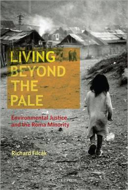 Living Beyond the Pale: Sociálna situácia, etnicita a environmentálne riziká 