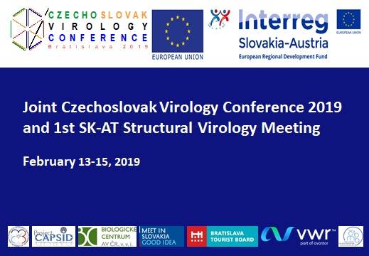 Joint CzechoSlovak Virology Conference 2019 and 1st SK-AT Structural Virology Meeting