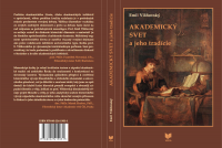 Monografia Akademický svet a jeho tradície pripomína minulosť akadémie