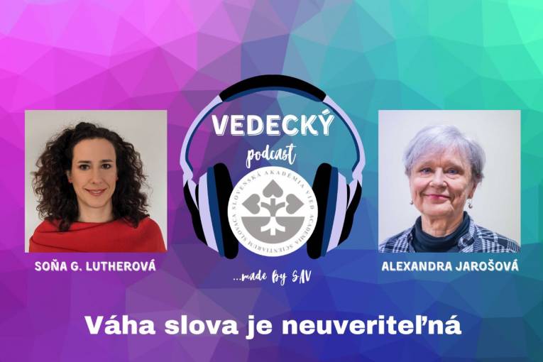 Hostkou 38. epizódy Vedeckého podcastu SAV bola lexikografka a jazykovedkyňa Alexandra Jarošová z Jazykovedného ústavu SAV, v. v. i.