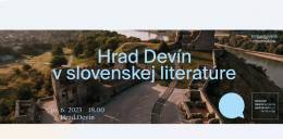 Pozvánka na komentovanú prechádzku Hrad Devín v slovenskej literatúre