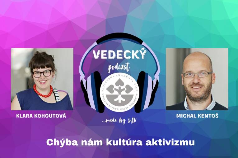 Pozvanie do 58. epizódy Vedeckého podcastu SAV prijal sociálny psychológ Michal Kentoš zo Spoločenskovedného ústavu Centra spoločenských a psychologických vied SAV, v. v. i.