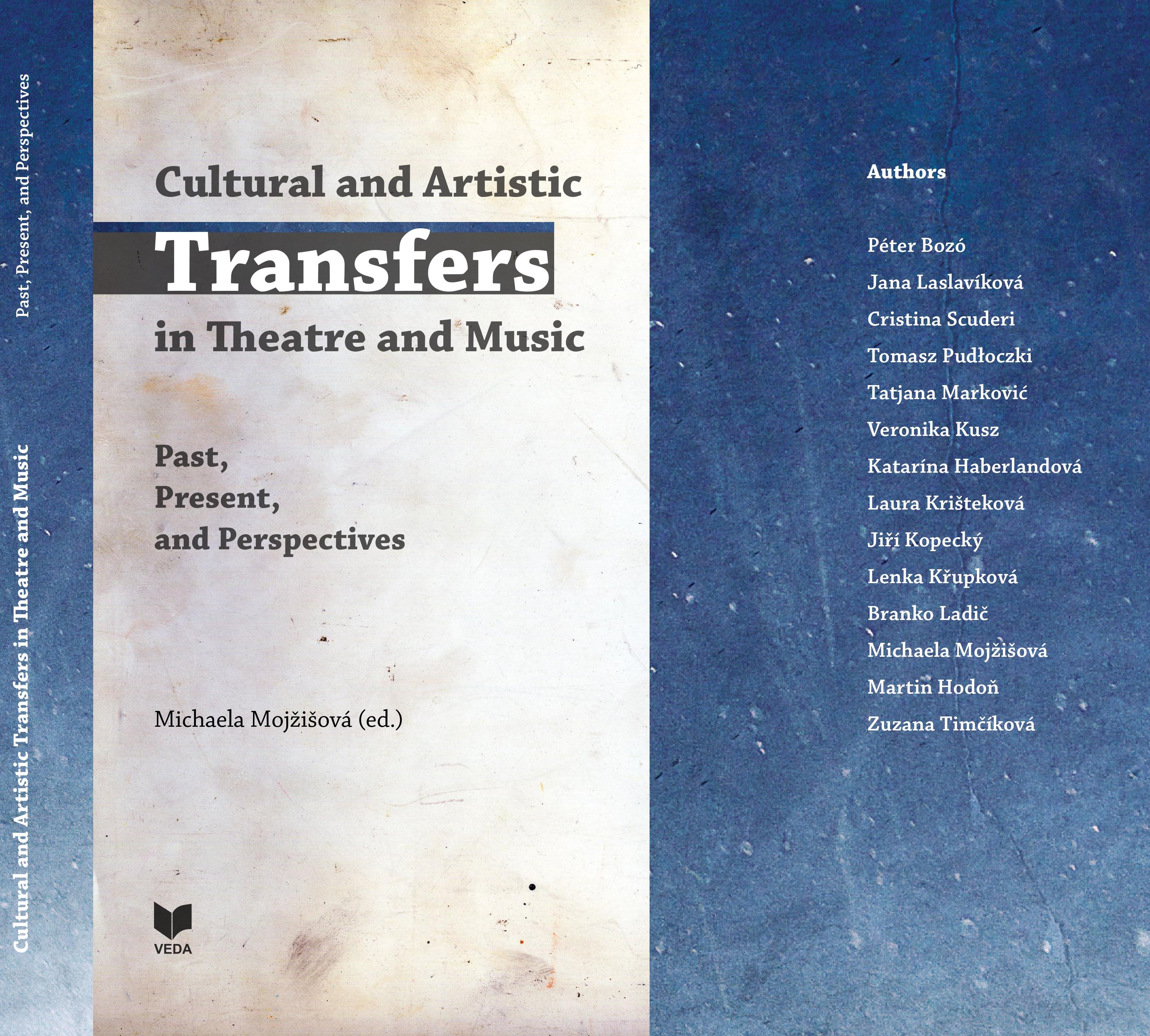 Cultural and Artistic Transfers  in Theatre and Music: Past, Present, and Perspectives