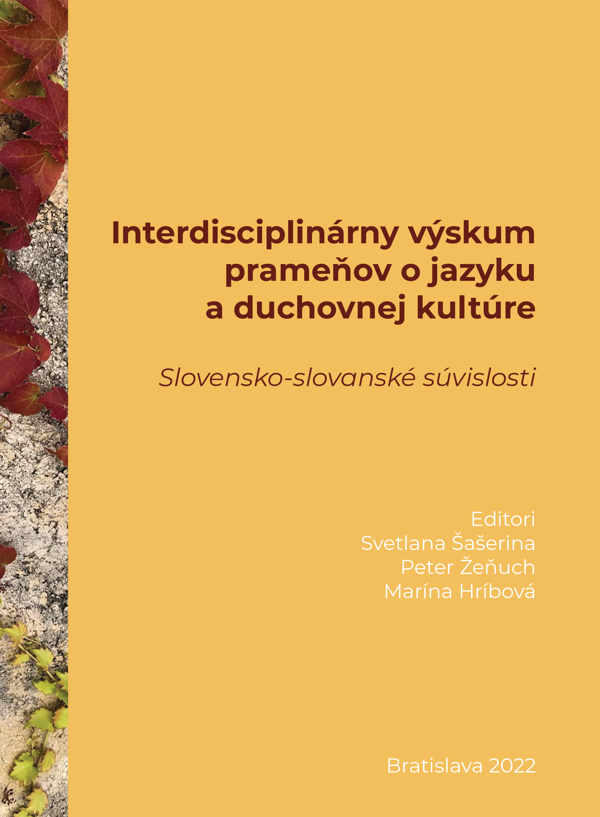 Interdisciplinárny výskum prameňov o jazyku a duchovnej kultúre