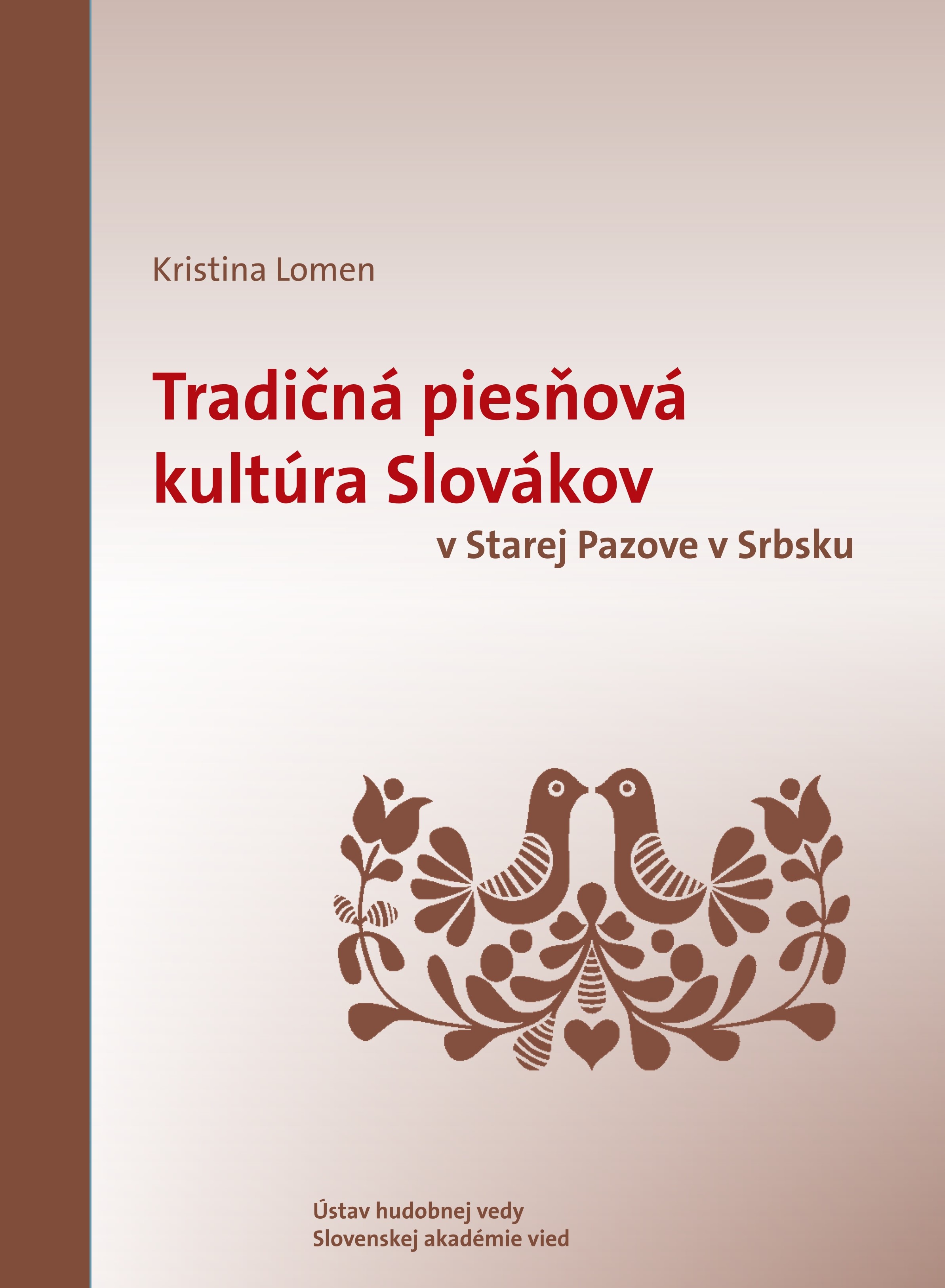 Tradičná piesňová kultúra Slovákov v Starej Pazove v Srbsku