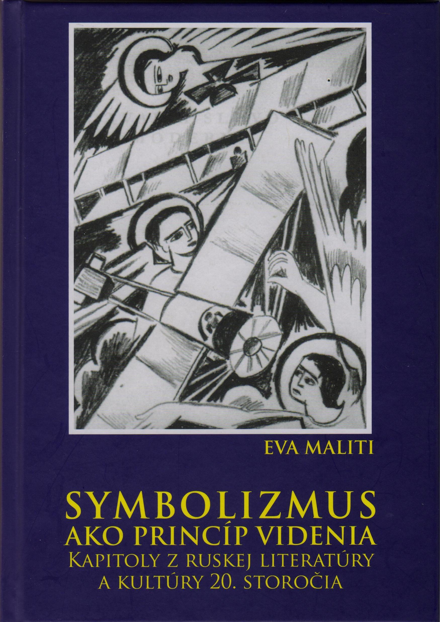 Symbolizmus ako princíp videnia/Kapitoly z Ruskej literatúry a kultúry 20. storočia