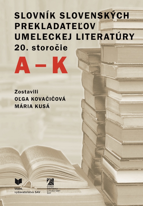 Slovník slovenských prekladateľov umeleckej literatúry 20. storočie, A – K