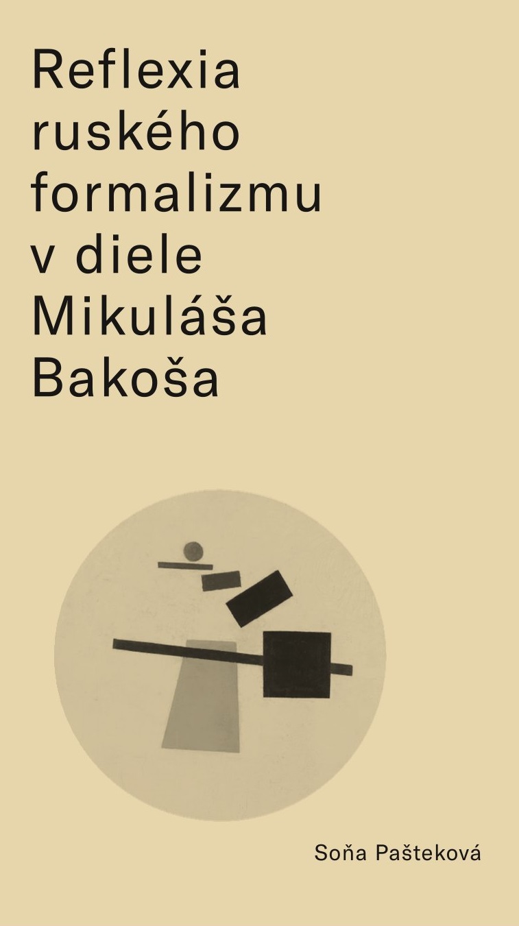 Reflexia ruského formalizmu v diele Mikuláša Bakoša